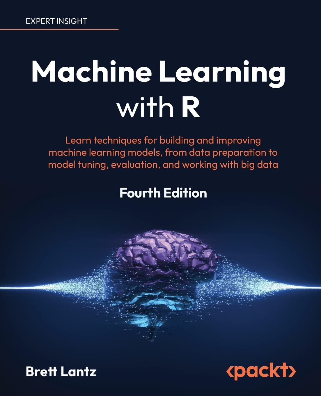 Machine Learning with R Learn techniques for building and improving machine learning models (Brett Lantz)