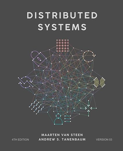 Distributed Systems – Sách ITBook hệ thống phân tán kinh điển | Sách công nghệ kiến trúc hệ thống – Tanenbaum & Van Steen (4th Edition - 2023)