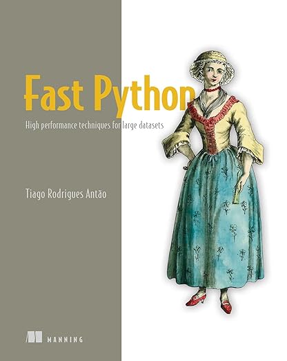 Fast Python – Sách ITBook tối ưu hiệu suất lập trình | Sách công nghệ High Performance Python & Big Data – Tiago Rodrigues Antao (2023)