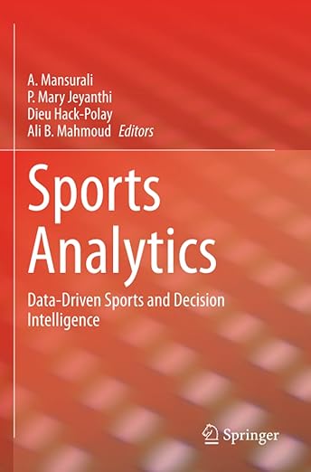 Sports Analytics – Sách ITBook phân tích thể thao | Sách công nghệ Decision Intelligence & Sports Data (2024) – A. Mansurali