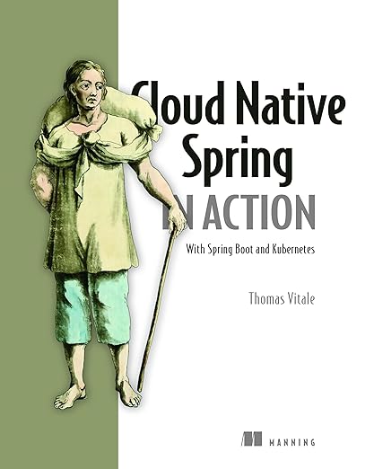 Cloud Native Spring in Action – Sách ITBook lập trình Java & Spring Boot | Sách công nghệ Kubernetes chuyên sâu – Thomas Vitale (2023)