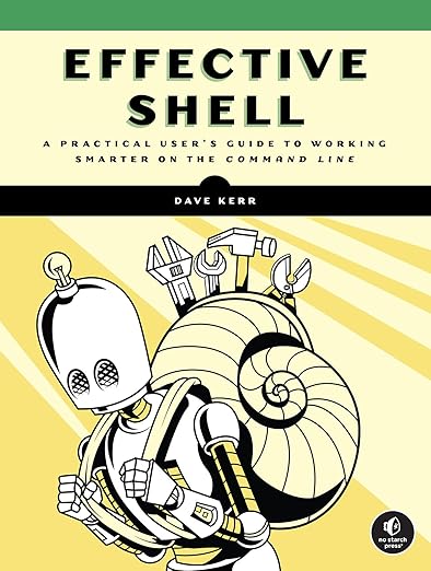 Effective Shell – Sách ITBook làm chủ dòng lệnh | Sách công nghệ Command Line & Automation – Dave Kerr (2025)