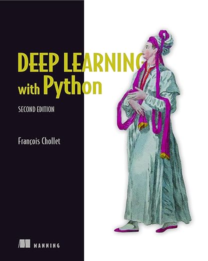 Deep Learning with Python – Sách ITBook học máy chuyên sâu | Sách công nghệ Keras & TensorFlow – François Chollet (2nd Edition - 2021)