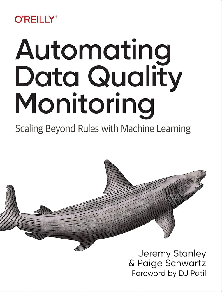 Automating Data Quality Monitoring – Sách ITBook Giám Sát Chất Lượng Dữ Liệu Bằng Machine Learning | 2024