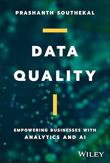 Data Quality – Sách ITBook quản trị chất lượng dữ liệu | Sách công nghệ Data Governance & AI – Prashanth Southekal (2023)