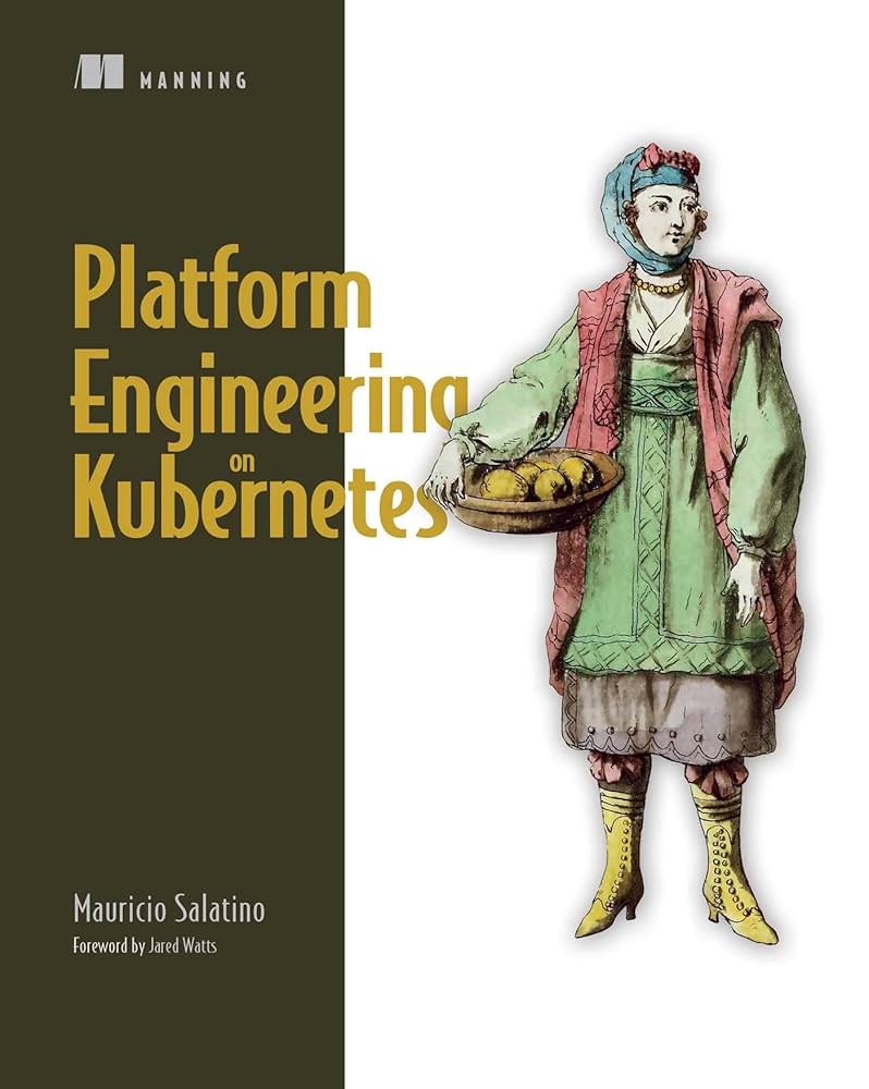 Platform Engineering on Kubernetes – Xây dựng, vận hành platform hiện đại với Kubernetes | Sách công nghệ ITBook chính hãng – Mauricio Salatino (2024)