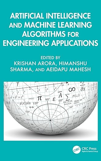 Artificial Intelligence and Machine Learning Algorithms for Engineering Applications – Sách ITBook AI kỹ thuật | Sách công nghệ Engineering AI (2026) – Krishan Arora