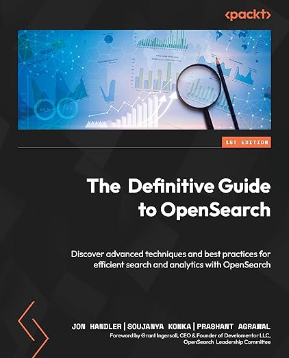 The Definitive Guide to OpenSearch – Sách ITBook tìm kiếm & phân tích | Sách công nghệ Search Engine & Observability (2025) – Jon Handler