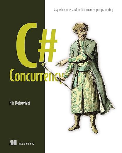 C# Concurrency – Sách ITBook lập trình .NET chuyên sâu | Sách công nghệ Asynchronous & Multithreading – Nir Dobovizki (2025)