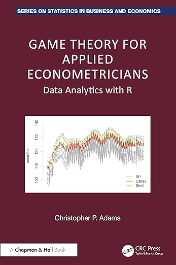 Game Theory for Applied Econometricians – Sách ITBook kinh tế lượng & lý thuyết trò chơi | Sách công nghệ Data Analytics – Christopher P. Adams (2025)