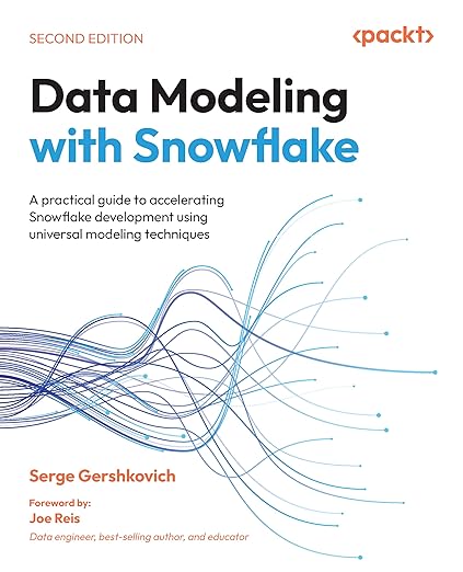 Data Modeling with Snowflake – Sách ITBook kiến trúc dữ liệu Cloud | Sách công nghệ Snowflake Data Warehouse chuyên sâu – Serge Gershkovich (2nd Edition - 2025)