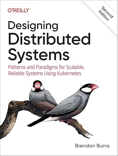 Designing Distributed Systems – Sách ITBook kiến trúc hệ thống phân tán | Sách công nghệ Kubernetes Patterns – Brendan Burns (2nd Edition - 2025)