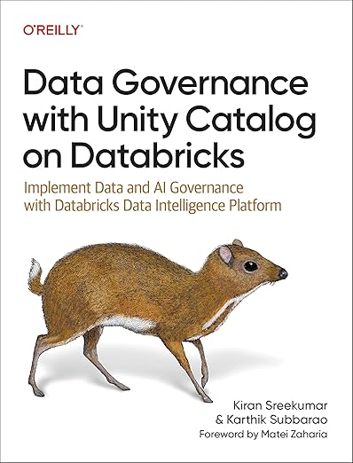 Data Governance with Unity Catalog on Databricks – Sách ITBook quản trị dữ liệu AI | Sách công nghệ Databricks chuyên sâu – Kiran Sreekumar (2025)