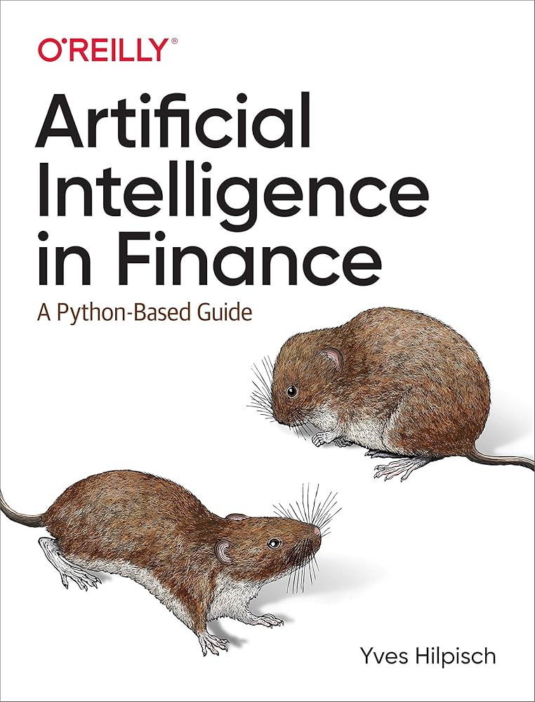 Artificial Intelligence in Finance – Sách AI trong tài chính | Hướng dẫn ứng dụng Python cho đầu tư định lượng – Yves Hilpisch (2021)