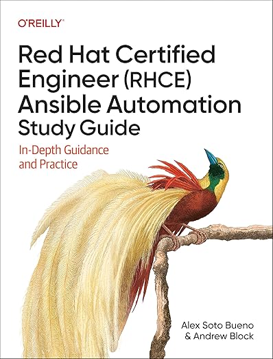 Red Hat Certified Engineer (RHCE) Ansible Automation Study Guide – Sách ITBook ôn thi EX294 | Sách công nghệ Ansible Automation Platform 2 (2025) – Alex Soto Bueno