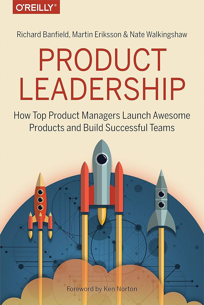 Product Leadership – Sách ITBook Nghệ Thuật Dẫn Dắt Đội Ngũ & Phát Triển Sản Phẩm | 2017
