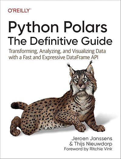 Python Polars: The Definitive Guide – Sách ITBook lập trình Polars | Sách công nghệ High-Performance DataFrames (2025) – Jeroen Janssens