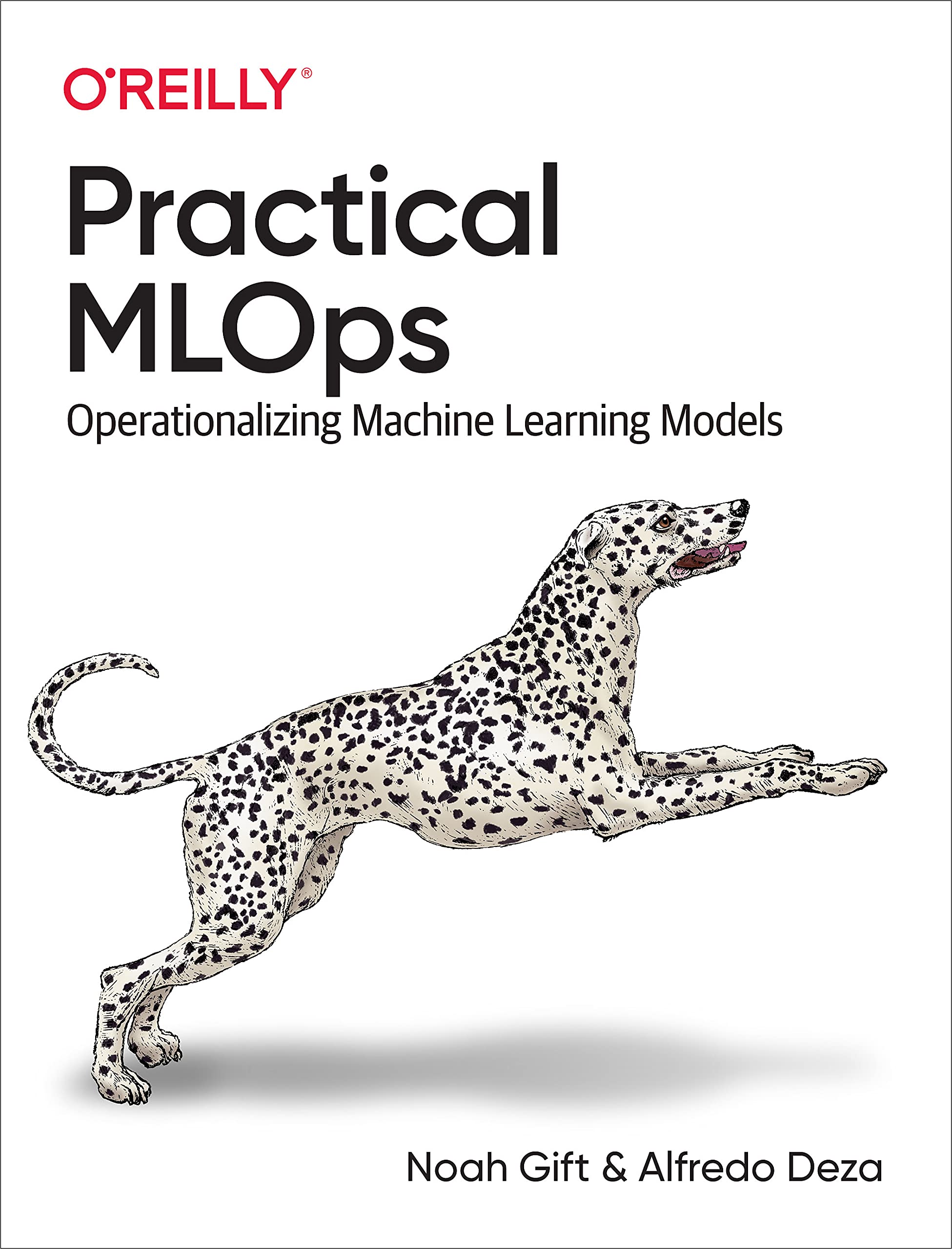 Practical MLOps – Vận hành & Triển khai Machine Learning Model | DevOps & Cloud – Noah Gift (2021)