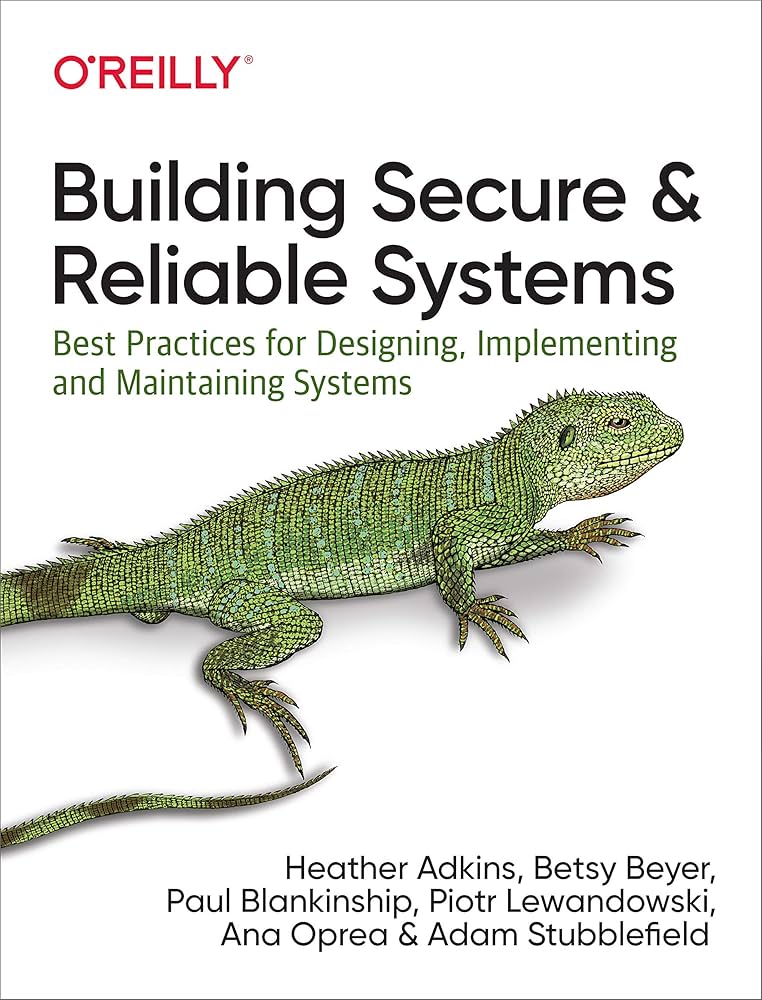 Building Secure and Reliable Systems – Sách ITBook SRE & Bảo mật | Sách công nghệ hệ thống chuyên sâu – Heather Adkins (2020)