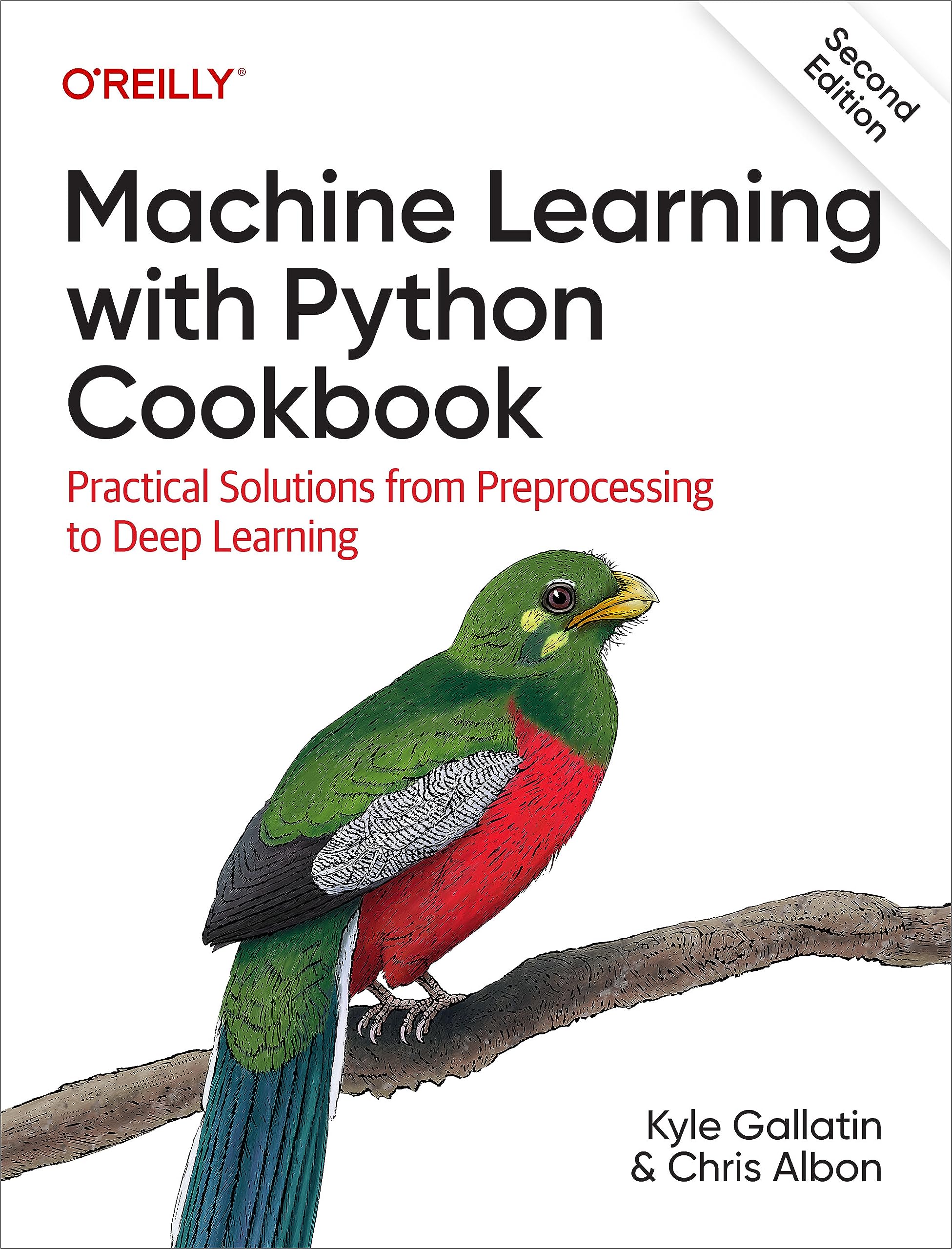 Machine Learning with Python Cookbook Practical Solutions from Preprocessing to Deep Learning [Team-IRA] (Kyle Gallatin, Chris Albon)