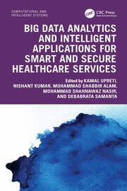 Big Data Analytics and Intelligent Applications for Smart and Secure Healthcare Services | Sách ITBook Y Tế Thông Minh & Bảo Mật Dữ Liệu 2025
