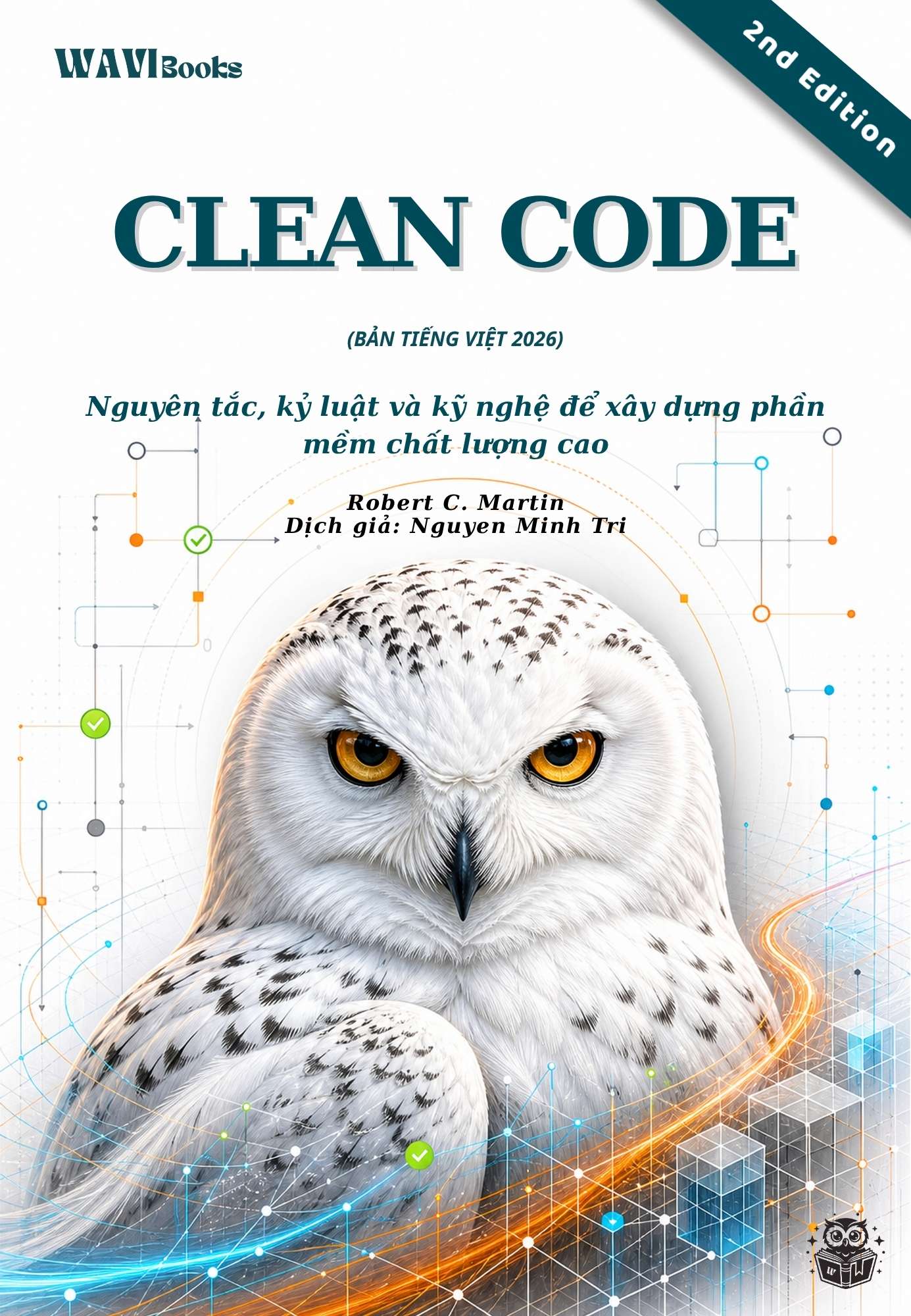 Clean Code - 2nd - A Handbook of Agile Software Craftsmanship (Robert C. Martin) – Bản Tiếng Việt 2026 | Sách Lập Trình ITBook Kinh Điển