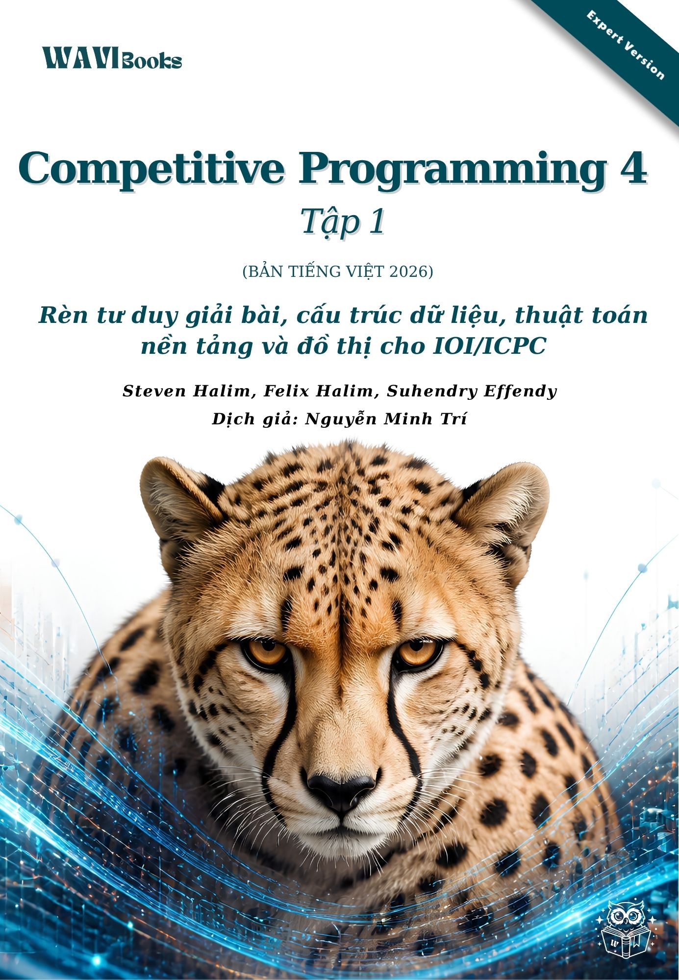 Bìa sách Competitive Programming 4 Tập 1 Expert Version bản tiếng Việt 2026