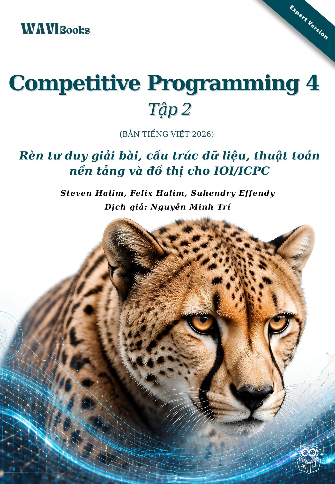 Bìa sách Competitive Programming 4 Tập 2 Expert Version bản tiếng Việt 2026