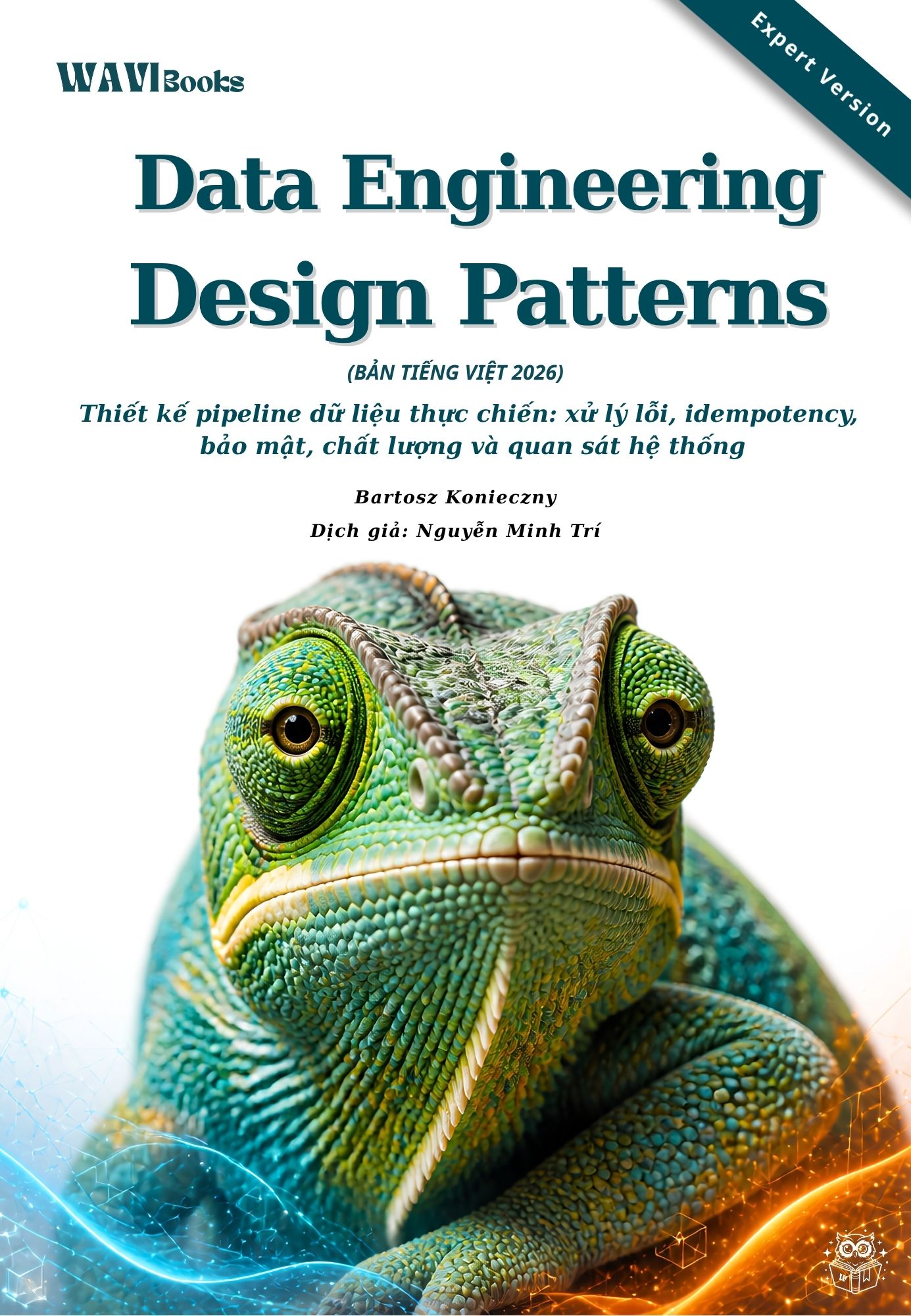 Bìa Data Engineering Design Patterns bản Tiếng Việt Expert Version 2026, minh họa tắc kè hoa