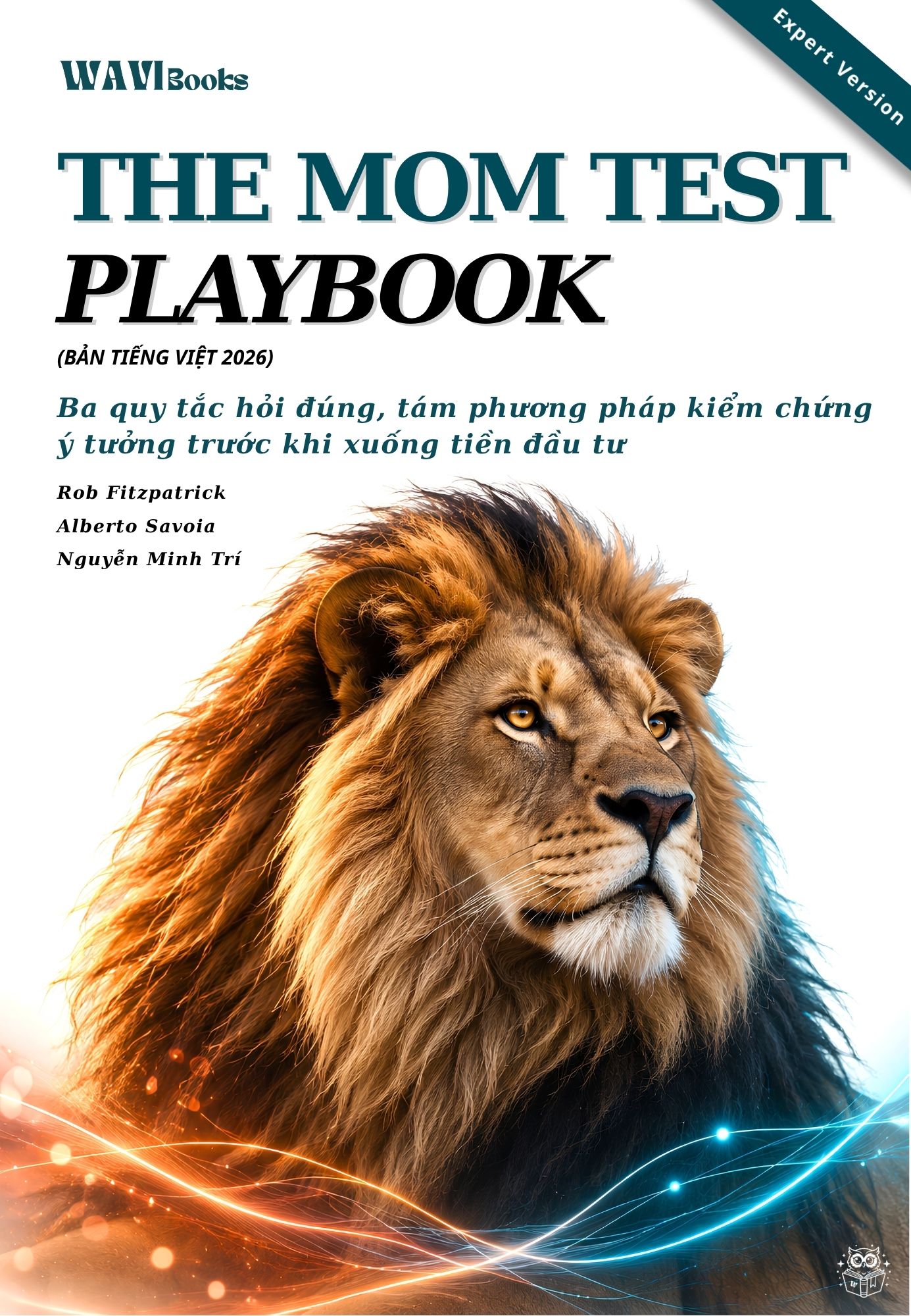 Bìa sách The Mom Test Playbook bản tiếng Việt 2026 với hình sư tử và dải Expert Version