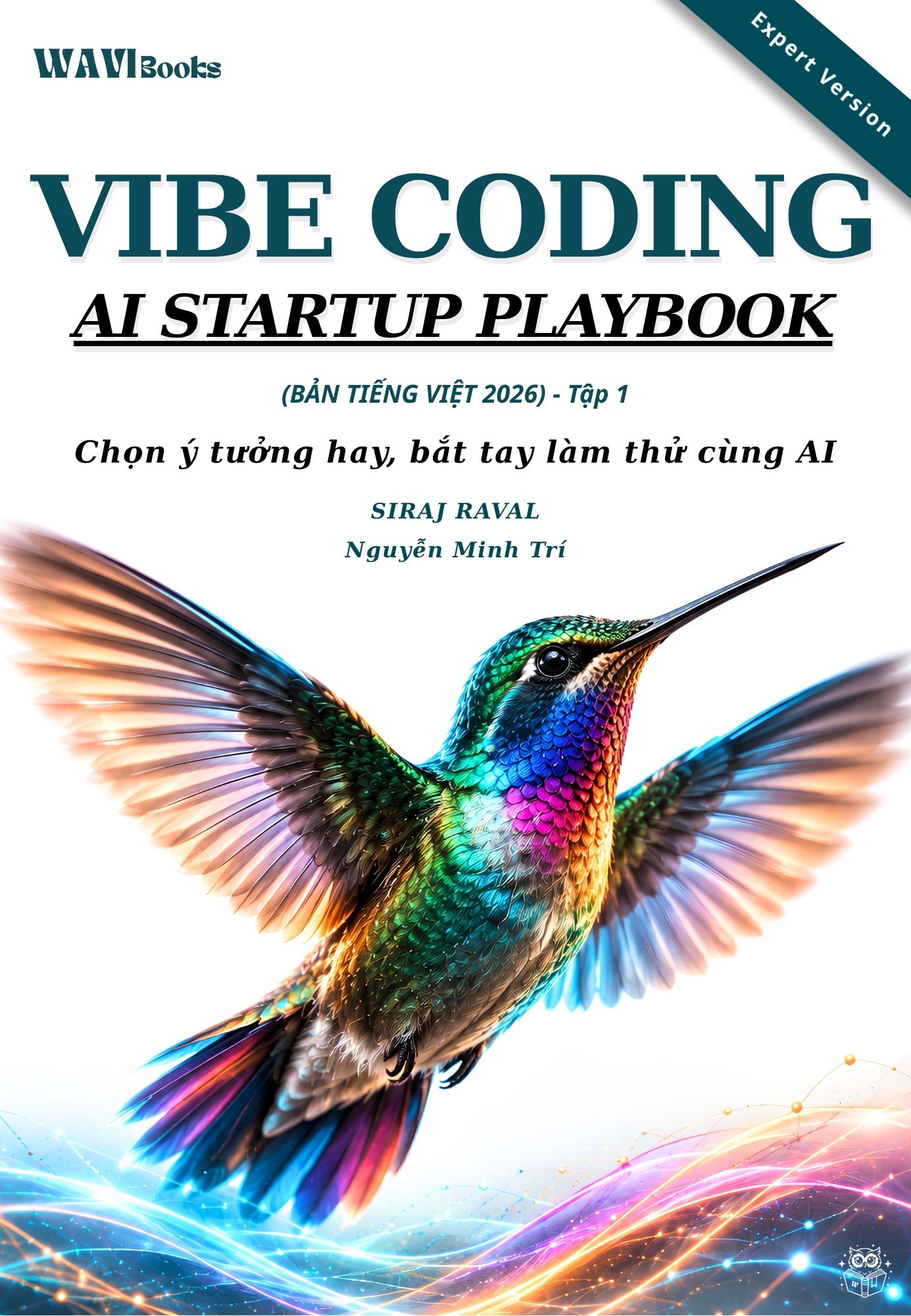 sách VIBE CODING AI STARTUP PLAYBOOK Tập 1 tiếng Việt