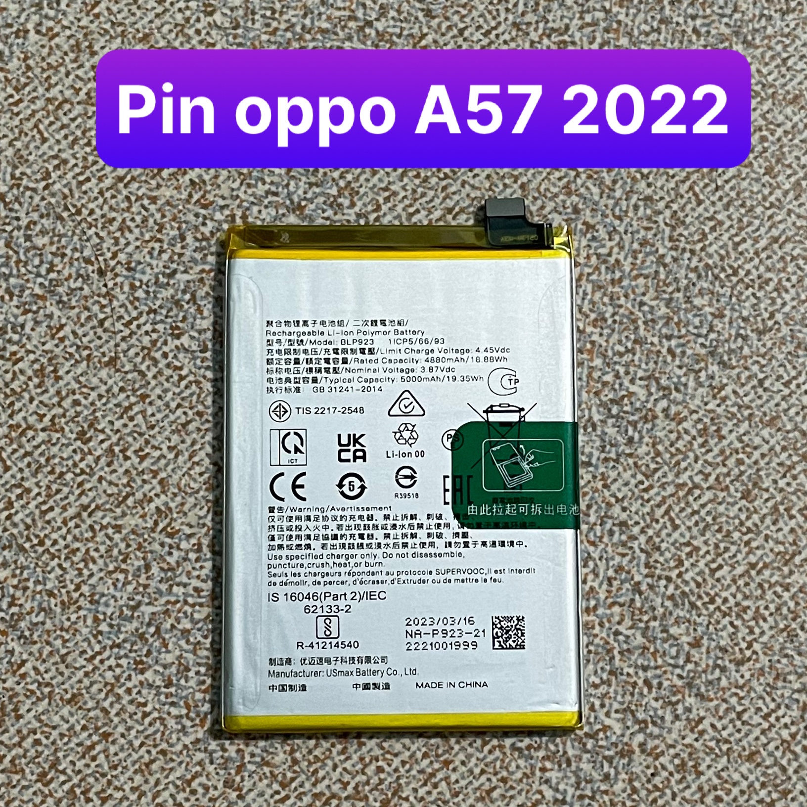 Pin điện thoại Oppo A57, Oppo A77 5G, Oppo A97 5G, Oppo BLP923 (Khách mua tự thay) [BH: 6 Tháng]