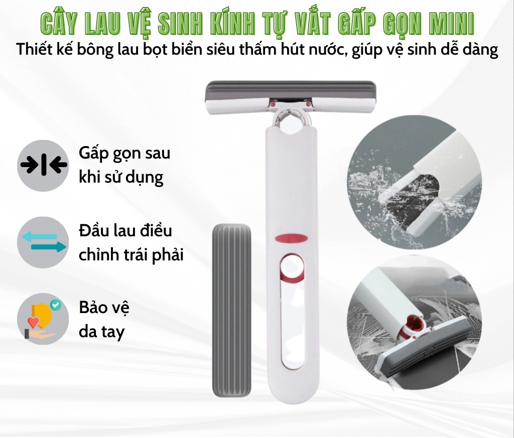 Cây lau dọn mini kiêm lau kính sử dụng nút đẩy tự vắt thông minh, gấp gọn tiện lợi tiết kiệm thời gian lau dọn