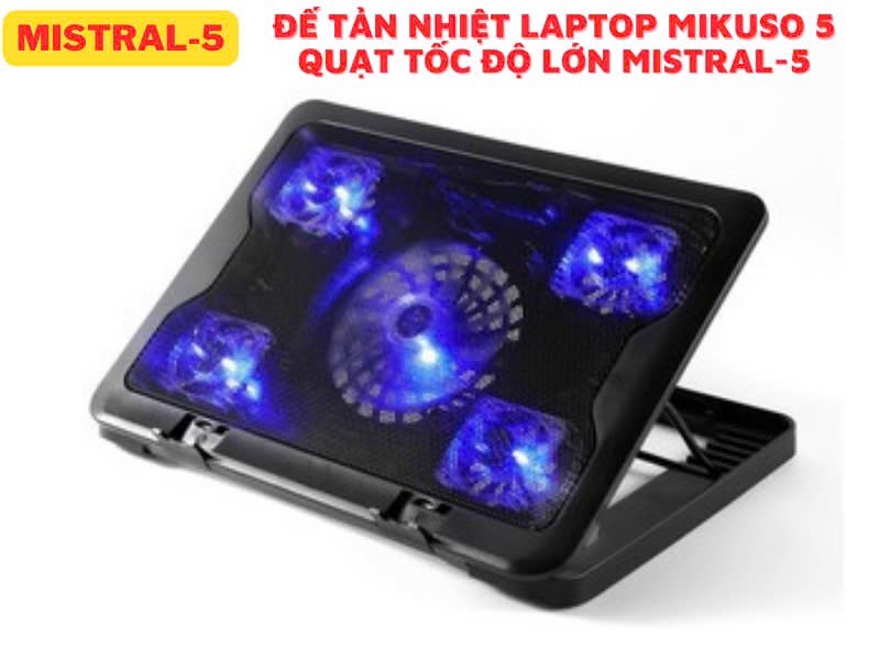 Đế Tản Nhiệt Laptop MISTRAL-5 FAN (Quạt) [BH: 1 THÁNG]