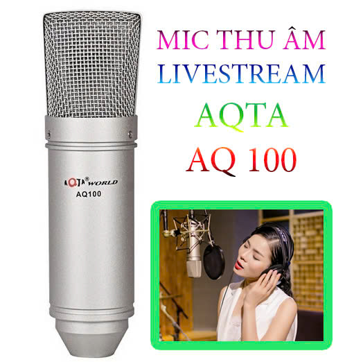Micro thu âm, livestream AQ-100 [BH:  1 THÁNG]