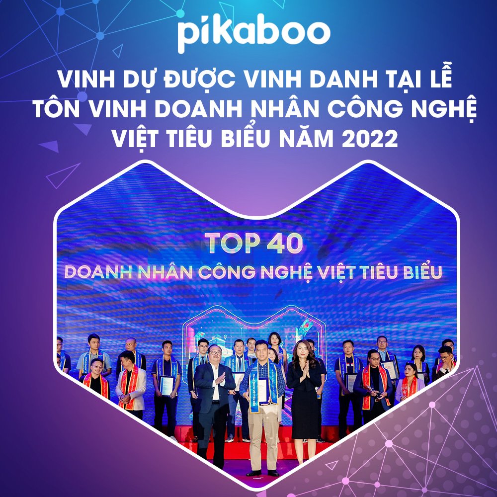 PIKABOO - DOANH NHÂN CÔNG NGHỆ VIỆT TIÊU BIỂU 2022