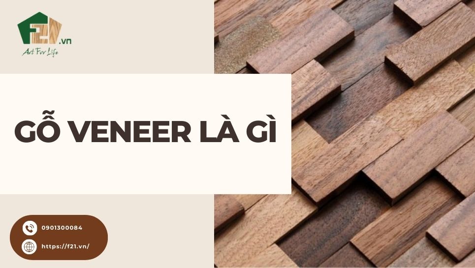 Gỗ veneer là gì? Tìm hiểu ưu nhược điểm và ứng dụng thực tế
