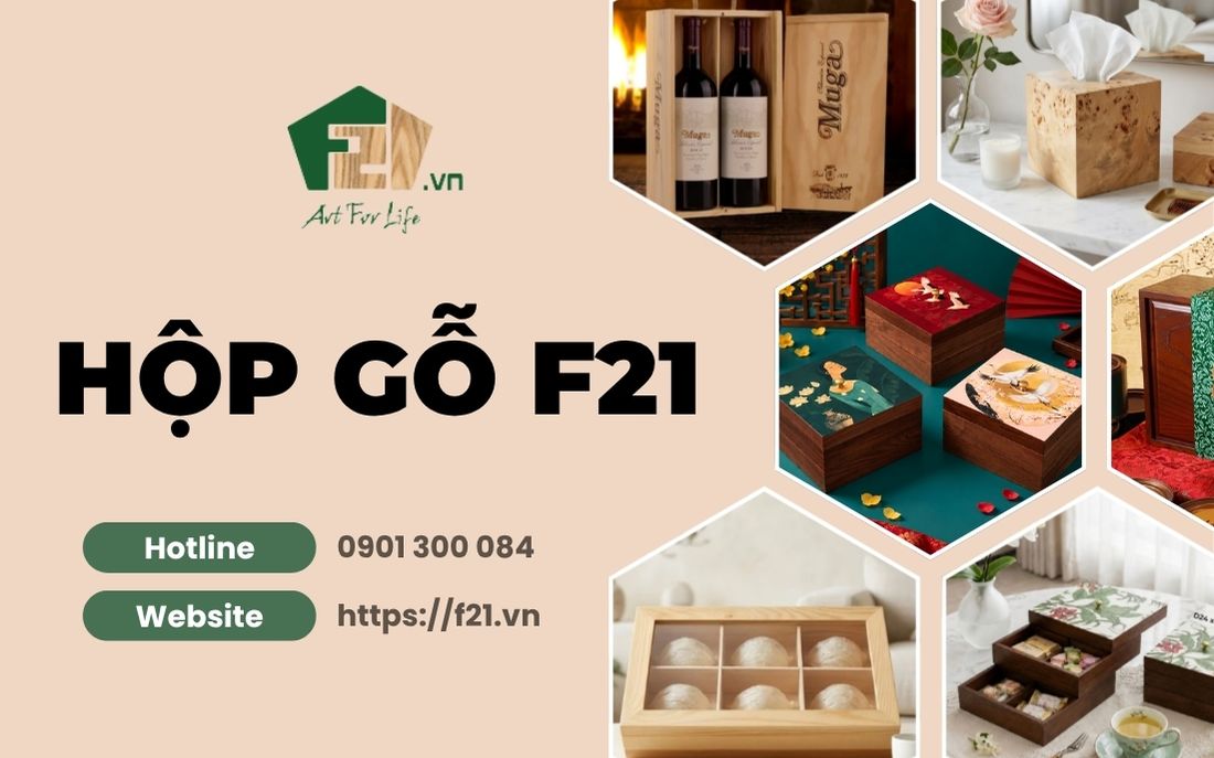 Hộp gỗ F21 làm quà tặng, bao bì sản phẩm đẹp - Đặt hàng theo yêu cầu