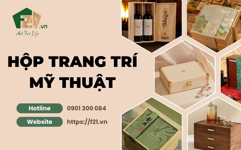 Hộp trang trí mỹ thuật bằng gỗ sang trọng, tinh tế và bền đẹp