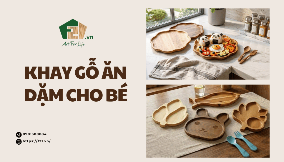Các mẫu khay gỗ ăn dặm cho bé dễ thương được mẹ bỉm ưa chuộng