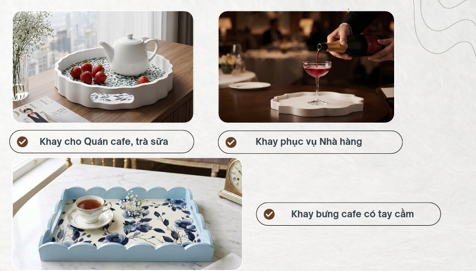 khay phục vụ nhiều không gian