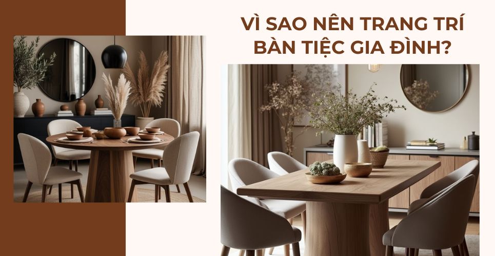 Vì sao nên trang trí bàn tiệc gia đình