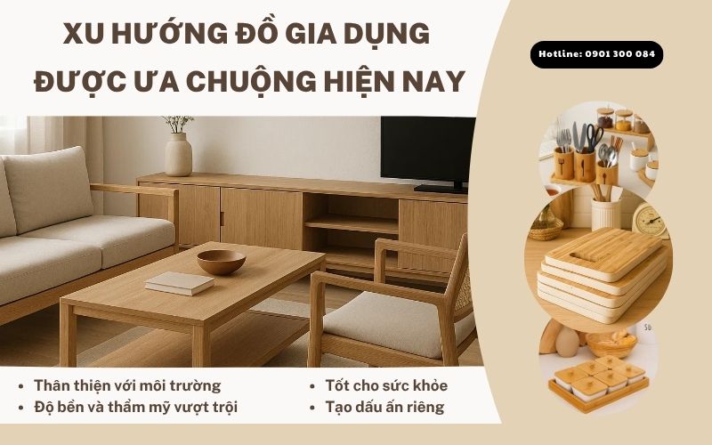Xu hướng đồ gia dụng được ưa chuộng