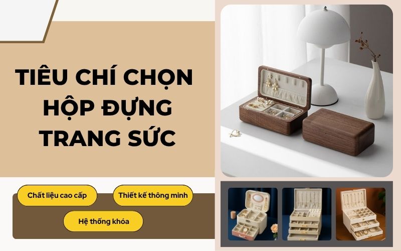 tiêu chí chọn hộp đựng trang sức