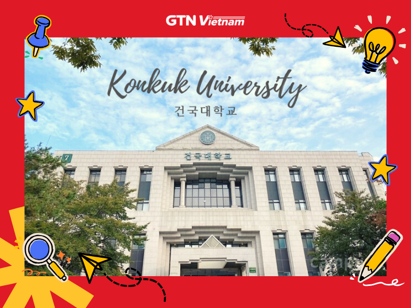 TRƯỜNG ĐẠI HỌC KONKUK TRƯỜNG TƯ THỤC TOP ĐẦU HÀN QUỐC