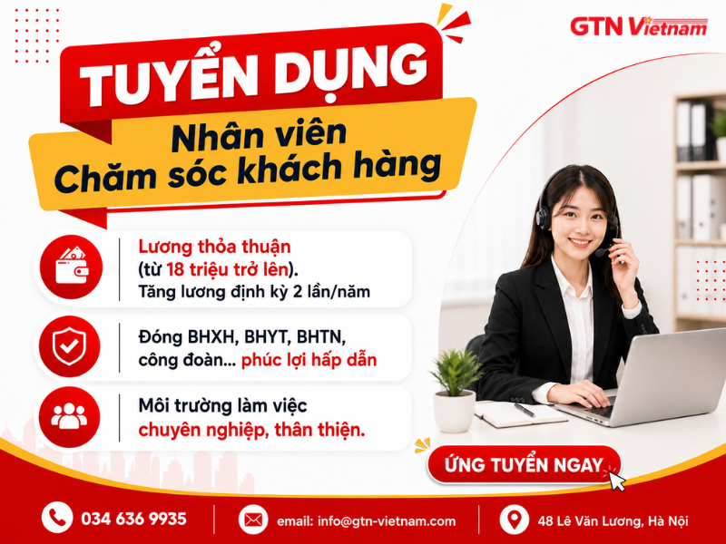 TUYỂN DỤNG NHÂN VIÊN CHĂM SÓC KHÁCH HÀNG - LƯƠNG TỪ 18 TRIỆU TRỞ LÊN