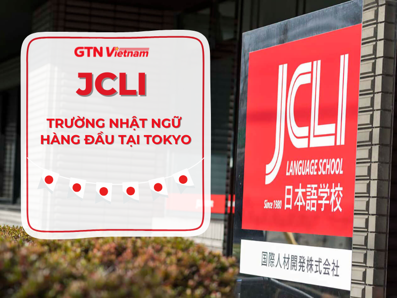 Trường Nhật ngữ JCLI: Học phí, học bổng, ưu đãi mới nhất 10/2025