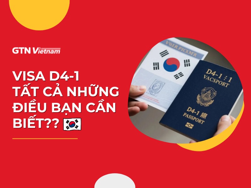 DU HỌC HÀN QUỐC - VISA D4-1 VÀ NHỮNG THÔNG TIN BẠN CẦN BIẾT