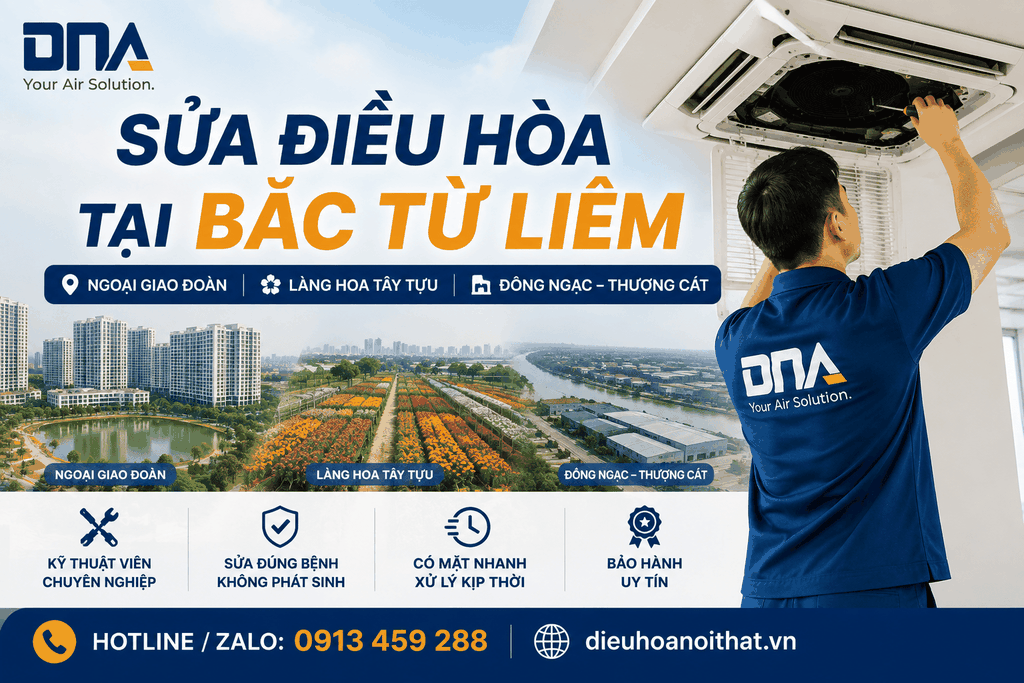 Sửa Điều Hòa Tại Bắc Từ Liêm – Từ Làng Hoa Tây Tựu Đến Khu Ngoại Giao Đoàn