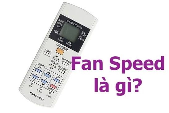 Chế độ Fan Speed của điều hòa Panasonic là gì? Cách dùng đúng và tiết kiệm điện